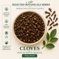 Cloves - Selected Botanicals Series (100G)