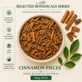 Cinnamon Pieces - Selected Botanicals Series (100G)